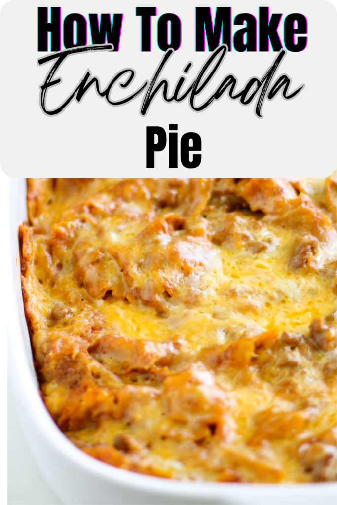 Enchilada-Pie